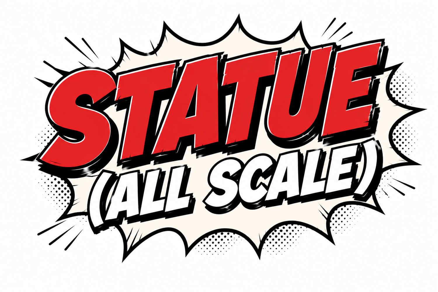 Statue (all scale)